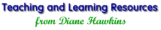 Teaching and Learning Resources from Diane Hawkins